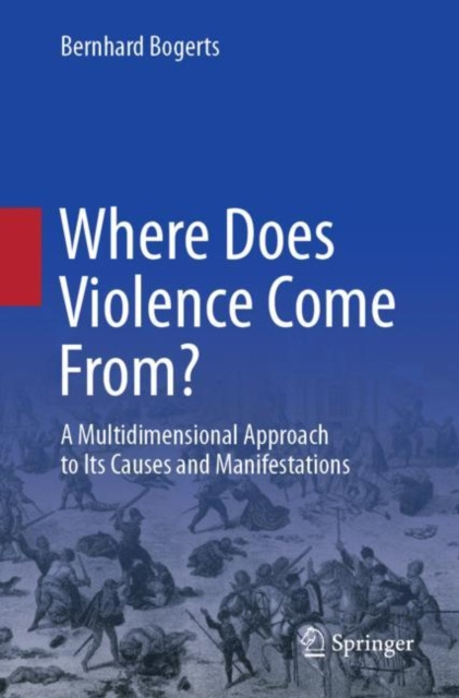 E-book Where Does Violence Come From? Bernhard Bogerts