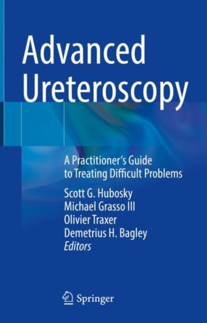E-book Advanced Ureteroscopy Scott G. Hubosky