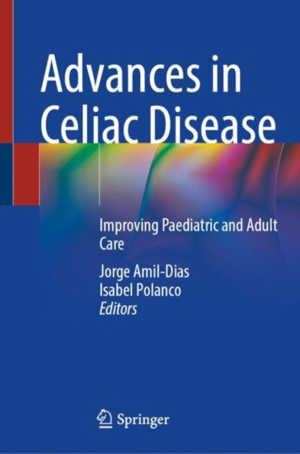 E-knjiga Advances in Celiac Disease Jorge Amil-Dias