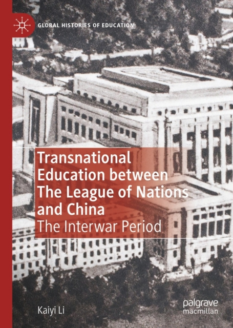 E-Book Transnational Education between The League of Nations and China Kaiyi Li