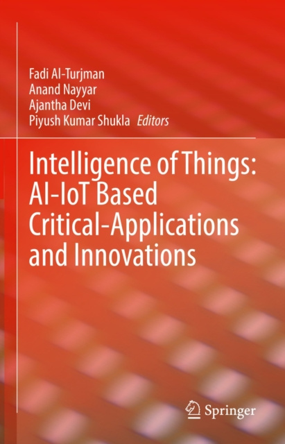E-kniha Intelligence of Things: AI-IoT Based Critical-Applications and Innovations Fadi Al-Turjman
