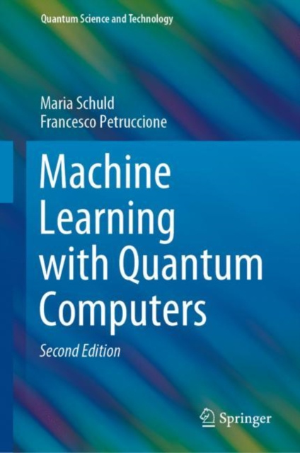 E-book Machine Learning with Quantum Computers Maria Schuld
