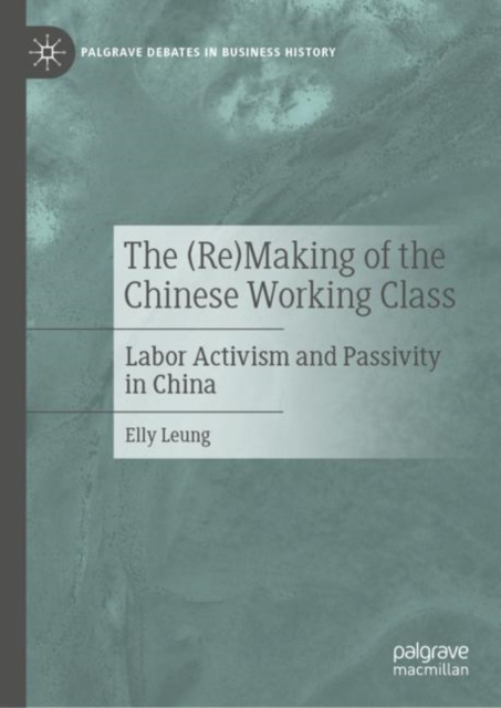 E-Book (Re)Making of the Chinese Working Class Elly Leung