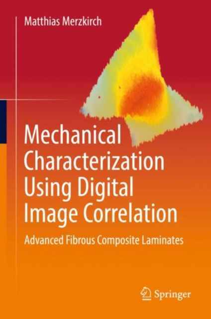 E-book Mechanical Characterization Using Digital Image Correlation Matthias Merzkirch