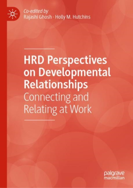 E-knjiga HRD Perspectives on Developmental Relationships Rajashi Ghosh