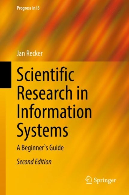 E-book Scientific Research in Information Systems Jan Recker