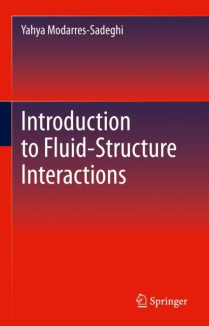 E-knjiga Introduction to Fluid-Structure Interactions Yahya Modarres-Sadeghi