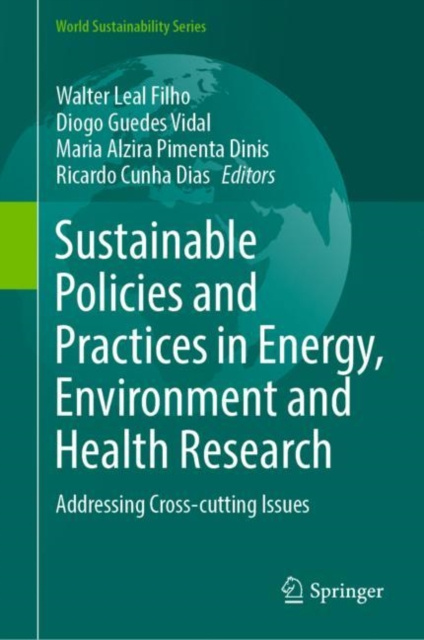 E-kniha Sustainable Policies and Practices in Energy, Environment and Health Research Walter Leal Filho