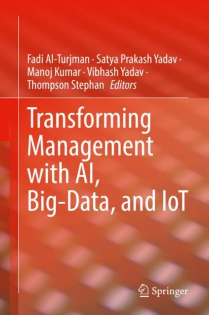 E-book Transforming Management with AI, Big-Data, and IoT Fadi Al-Turjman