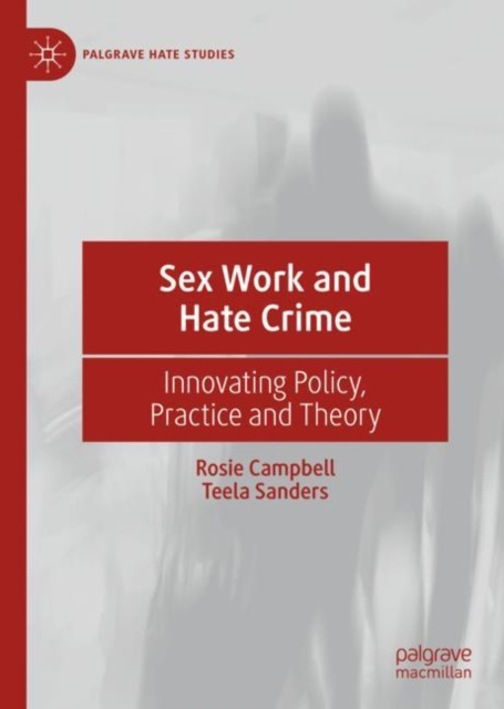 E-book Sex Work and Hate Crime Rosie Campbell