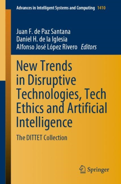 E-knjiga New Trends in Disruptive Technologies, Tech Ethics and Artificial Intelligence Juan F. de Paz Santana