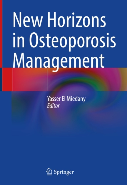 E-kniha New Horizons in Osteoporosis Management Yasser El Miedany