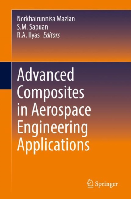 E-book Advanced Composites in Aerospace Engineering Applications Norkhairunnisa Mazlan