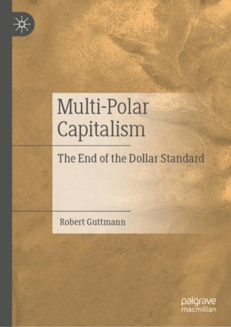 E-book Multi-Polar Capitalism Robert Guttmann