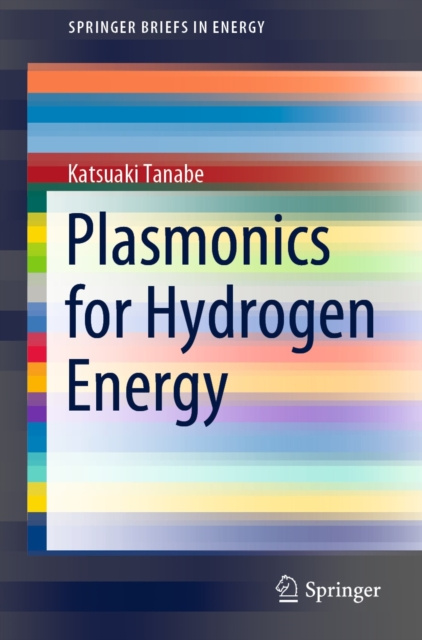 E-knjiga Plasmonics for Hydrogen Energy Katsuaki Tanabe