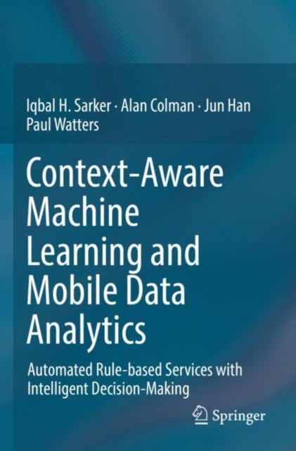 E-knjiga Context-Aware Machine Learning and Mobile Data Analytics Iqbal Sarker