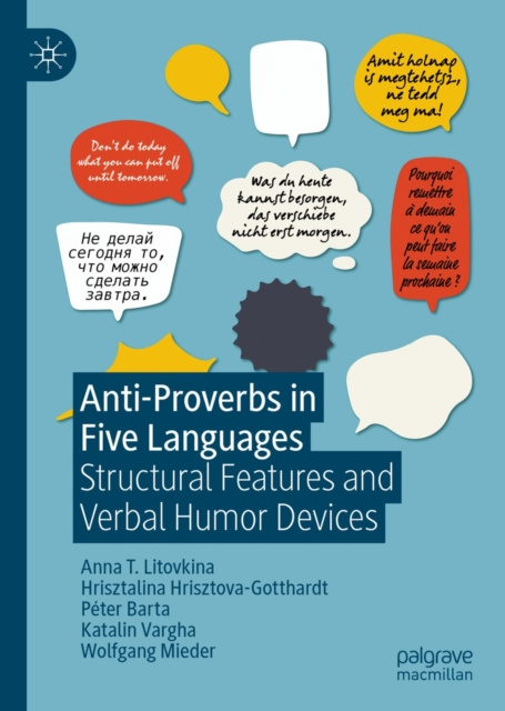 E-kniha Anti-Proverbs in Five Languages Anna T. Litovkina
