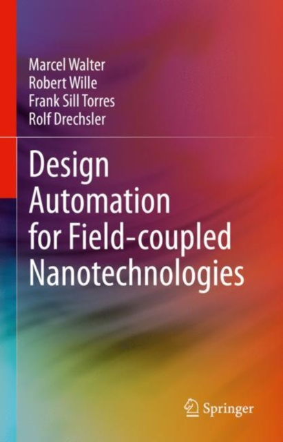 E-kniha Design Automation for Field-coupled Nanotechnologies Marcel Walter
