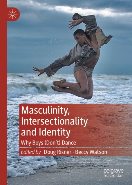 E-book Masculinity, Intersectionality and Identity Doug Risner
