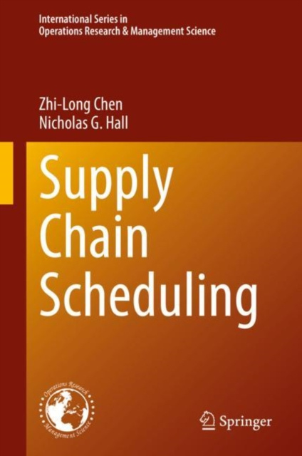 E-knjiga Supply Chain Scheduling Zhi-Long Chen