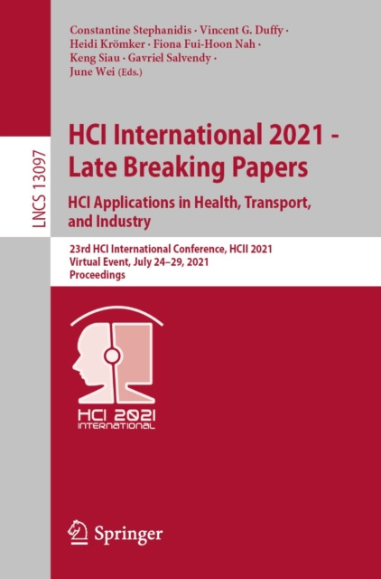 E-kniha HCI International 2021 - Late Breaking Papers: HCI Applications in Health, Transport, and Industry Constantine Stephanidis