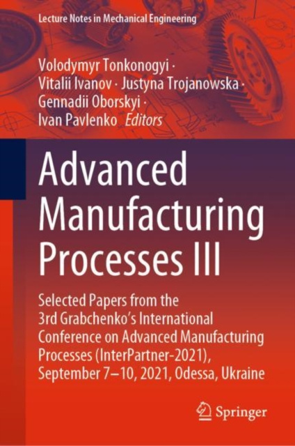 E-kniha Advanced Manufacturing Processes III Volodymyr Tonkonogyi