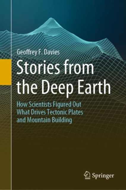 E-book Stories from the Deep Earth Geoffrey F. Davies