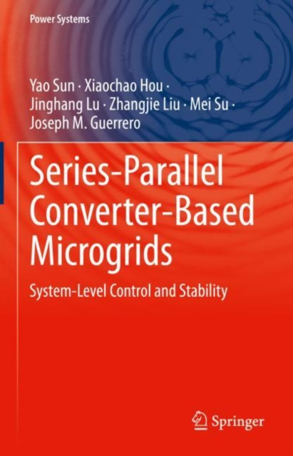 E-knjiga Series-Parallel Converter-Based Microgrids Yao Sun