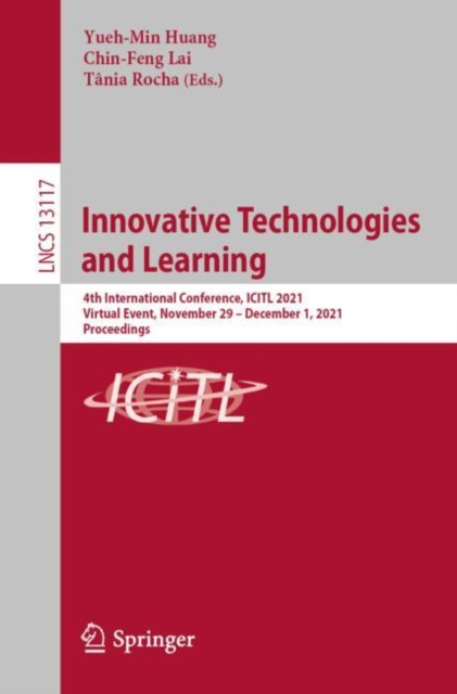 E-book Innovative Technologies and Learning Yueh-Min Huang