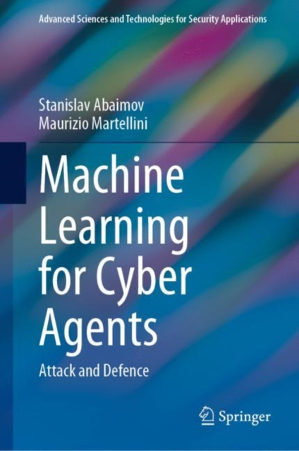 E-book Machine Learning for Cyber Agents Stanislav Abaimov