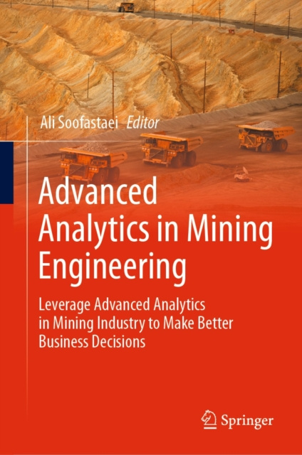 E-knjiga Advanced Analytics in Mining Engineering Ali Soofastaei