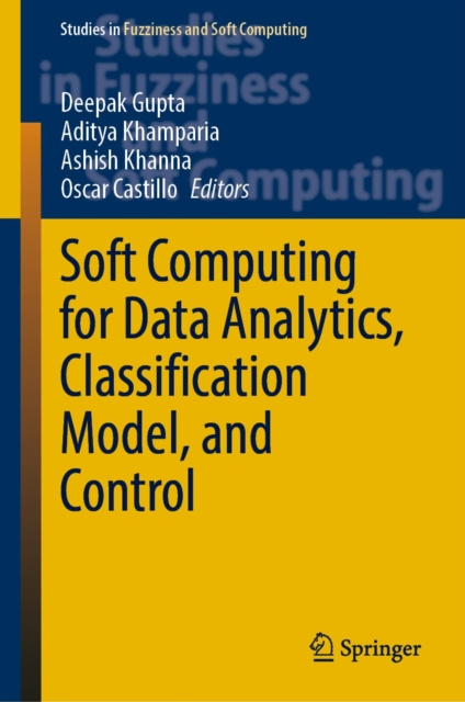 E-knjiga Soft Computing for Data Analytics, Classification Model, and Control Deepak Gupta