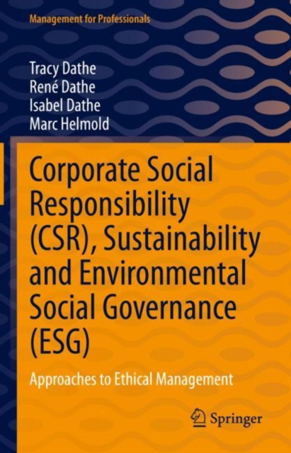 E-kniha Corporate Social Responsibility (CSR), Sustainability and Environmental Social Governance (ESG) Tracy Dathe