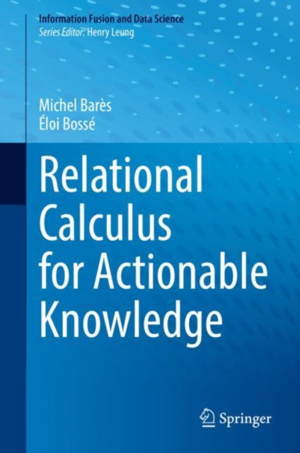 E-knjiga Relational Calculus for Actionable Knowledge Michel Bares