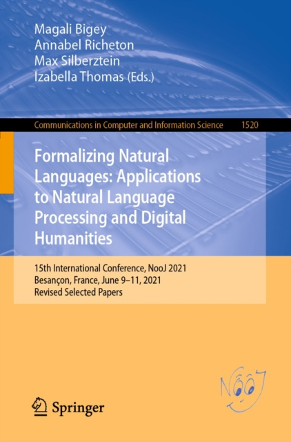 E-kniha Formalizing Natural Languages: Applications to Natural Language Processing and Digital Humanities Magali Bigey