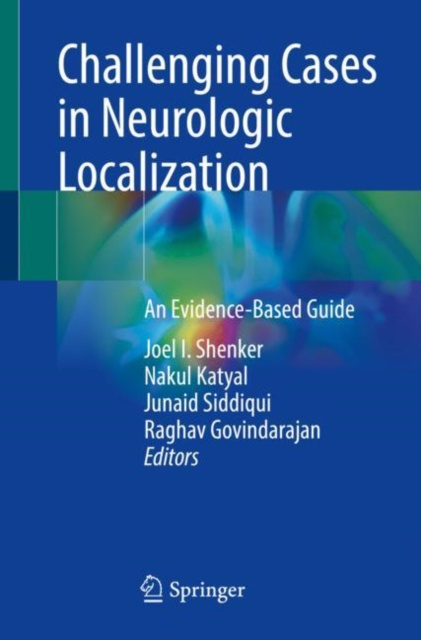 E-kniha Challenging Cases in Neurologic Localization Joel I. Shenker