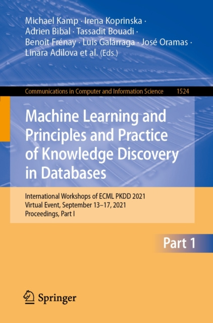 E-knjiga Machine Learning and Principles and Practice of Knowledge Discovery in Databases Michael Kamp