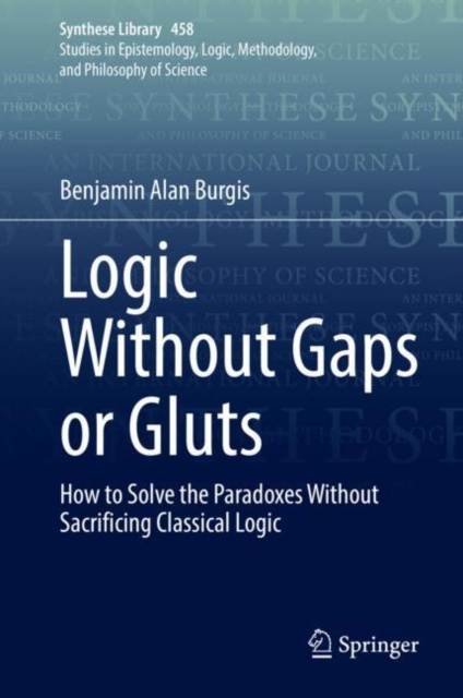 E-knjiga Logic Without Gaps or Gluts Benjamin Alan Burgis