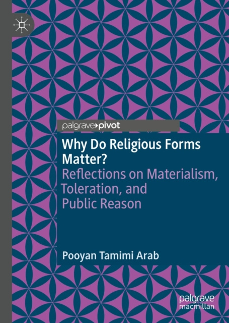 E-knjiga Why Do Religious Forms Matter? Pooyan Tamimi Arab