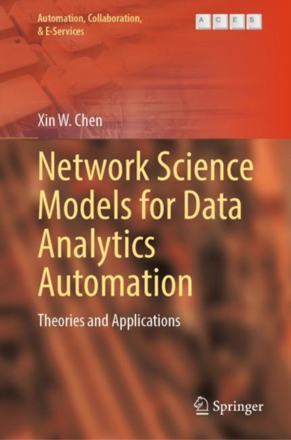 E-knjiga Network Science Models for Data Analytics Automation Xin W. Chen
