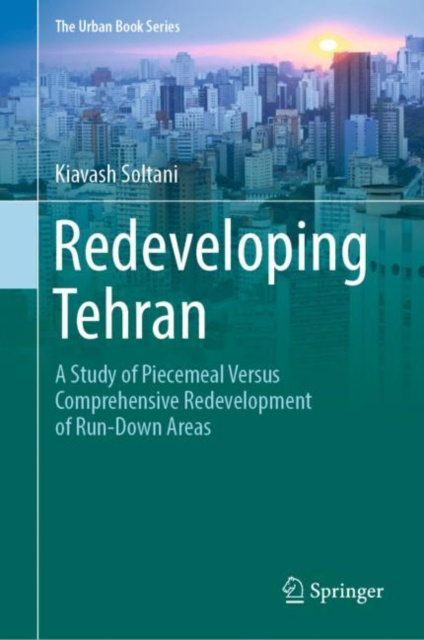 E-knjiga Redeveloping Tehran Kiavash Soltani