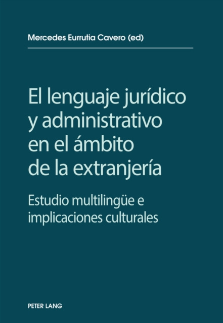 E-kniha El lenguaje juridico y administrativo en el ambito de la extranjeria Eurrutia Cavero Mercedes Eurrutia Cavero