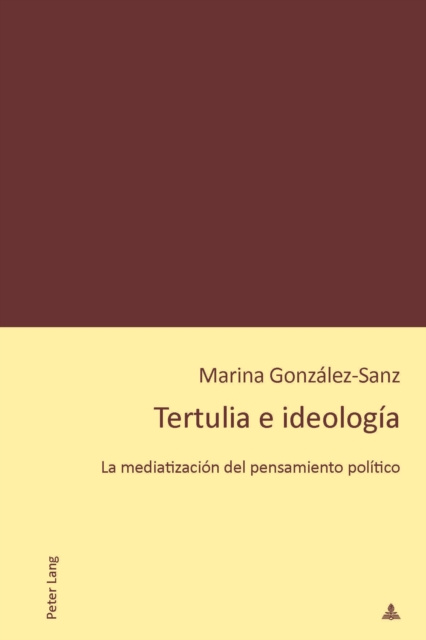 E-kniha Tertulia e ideologia Gonzalez-Sanz Marina Gonzalez-Sanz