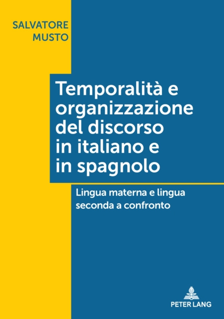 E-kniha Temporalita e organizzazione del discorso in italiano e in spagnolo Musto Salvatore Musto
