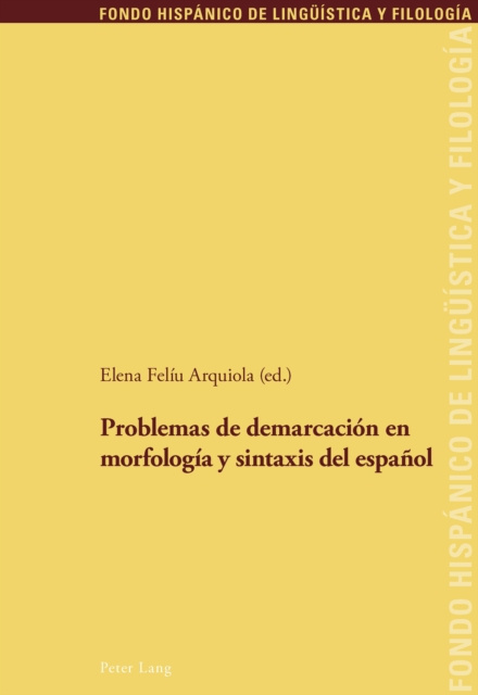 E-kniha Problemas de demarcacion en morfologia y sintaxis del espanol Feliu Arquiola Elena Feliu Arquiola