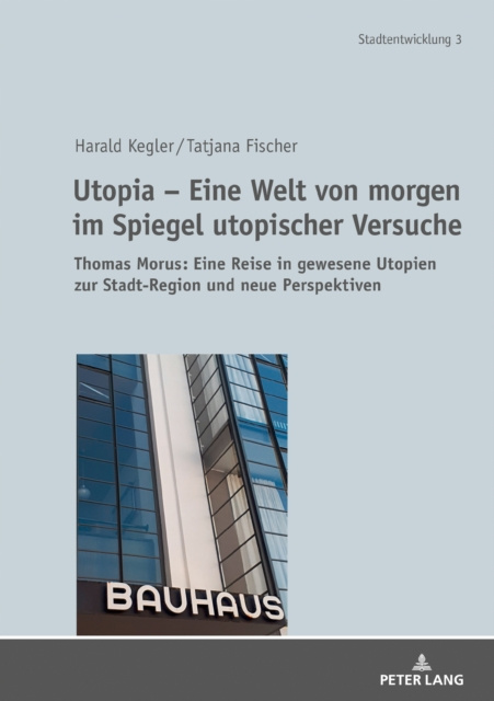 E-kniha Utopia - Eine Welt von morgen im Spiegel utopischer Versuche Kegler Harald Kegler