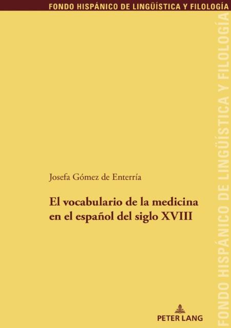 E-kniha El vocabulario de la medicina en el espanol del siglo XVIII Gomez de Enterria Sanchez Josefa Gomez de Enterria Sanchez