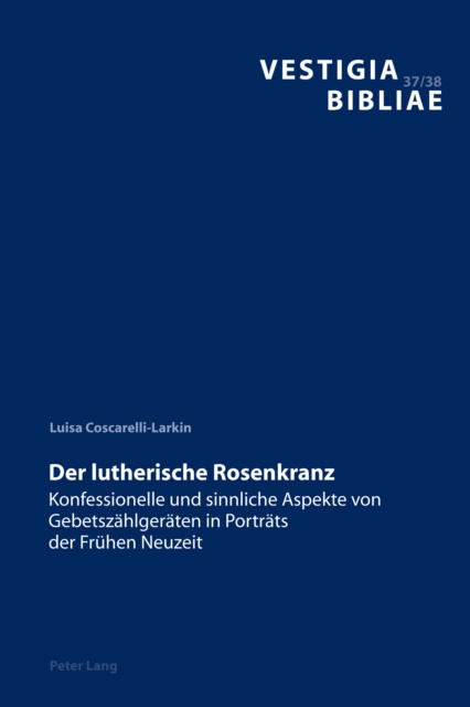 E-kniha Der lutherische Rosenkranz Coscarelli-Larkin Luisa Coscarelli-Larkin