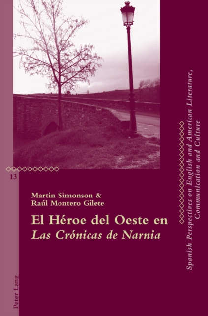 E-kniha El Heroe del Oeste en &quote;Las Cronicas de Narnia&quote; Montero Gilete Raul Montero Gilete
