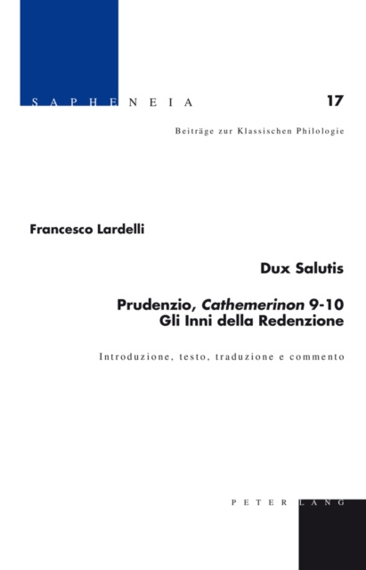 E-kniha Dux Salutis - Prudenzio, Cathemerinon 9-10 - Gli Inni della Redenzione Lardelli Francesco Lardelli